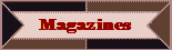 Magazines